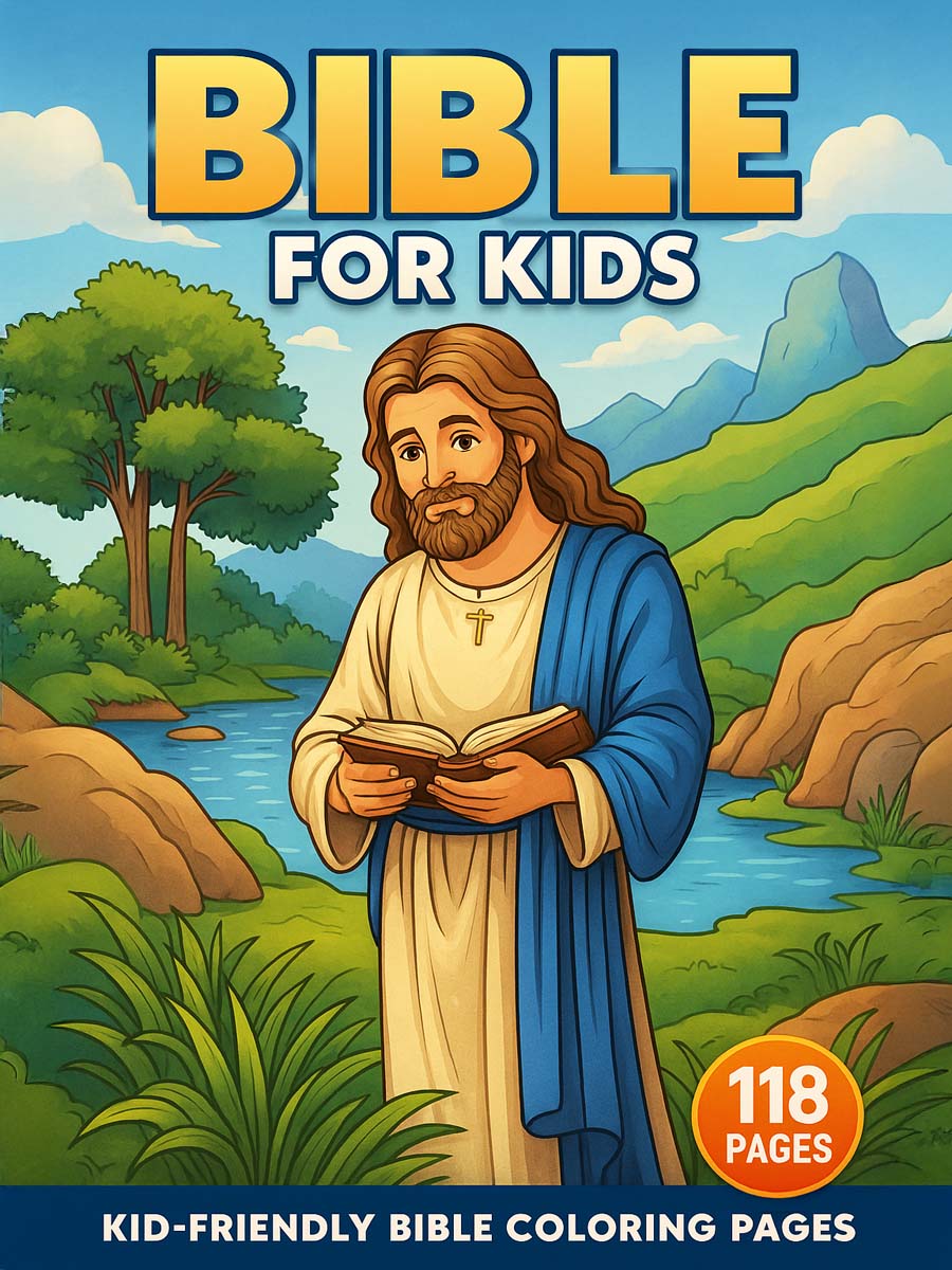 Bible for Kids – 118 Kid-Friendly Bible Story Pages 1 Bible for Kids – Kid Friendly Bible Coloring Pages 118 Pages